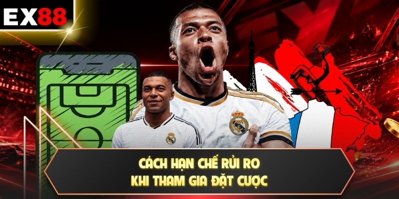 Kèo Hiệp 1/Hiệp 2 | Bắt Trọn 90 Phút Thắng Lớn Cùng 3 Cách 4 Cách hạn chế rủi ro khi tham gia đặt cược